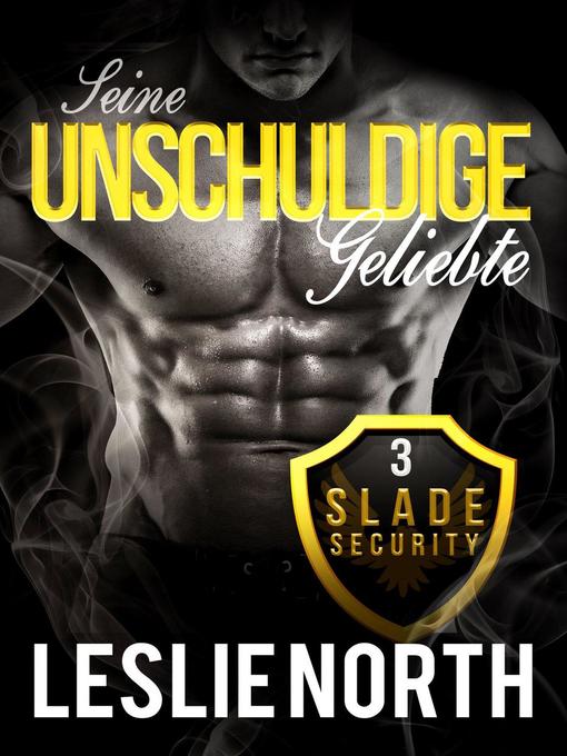 Title details for Seine unschuldige Geliebte by Leslie North - Available